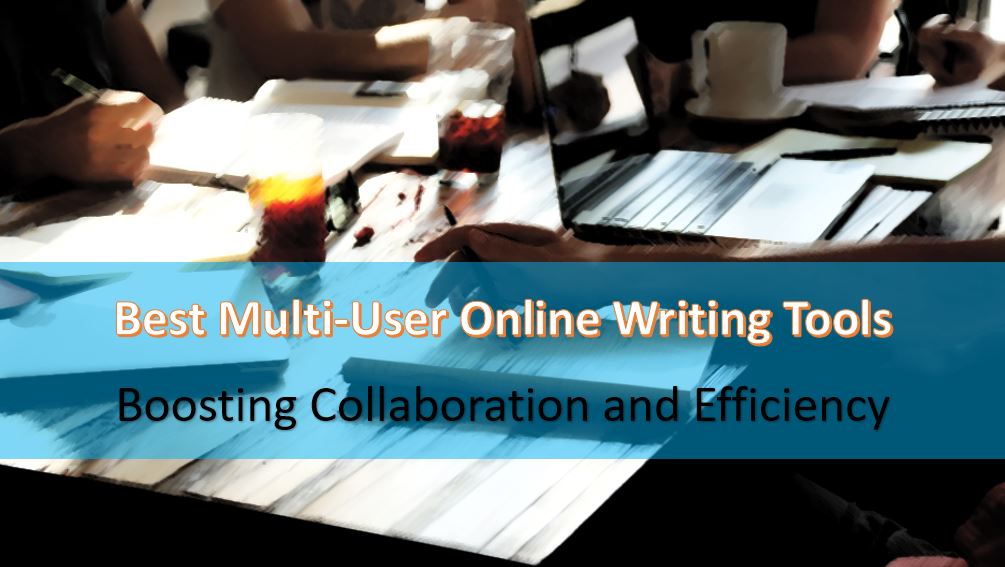 Best Multi-User Online Writing Tool
