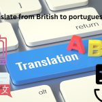 How to Translate from British to portuguese online